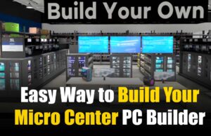 Micro Center PC Builder: The Easy Way to Build Your Custom Gaming/Workstation PC! (USA & Global Guide) Easy Way to Build Your Micro Center PC Builder