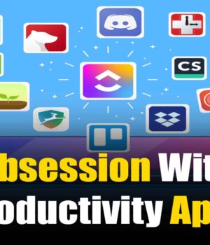 Obsession With Productivity Apps