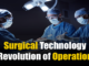 “Surgical Tech: ‘Smart’ revolution of operation theatre! = Life-Saving Magic | Guide” Surgical Tech: ‘Smart’ revolution of operation theatre