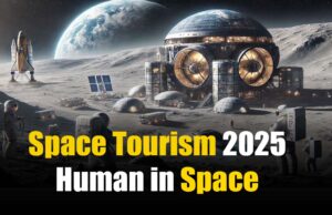 Space Tourism 2025: Do you also dream of being a human in space? Global Guide! Space Tourism 2025 human in space