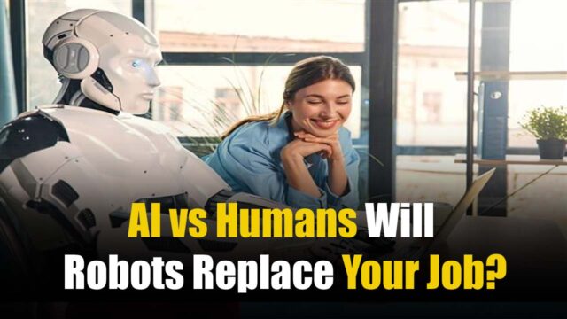 AI vs. Humans: Will Robots Replace Your Job?