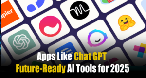 Apps Like Chat GPT: Future-Ready AI Tools for 2025 (For US and Global Users) Apps Like Chat GPT: Future-Ready AI Tools for 2025