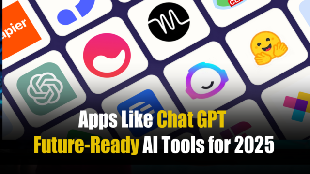 Apps Like Chat GPT: Future-Ready AI Tools for 2025