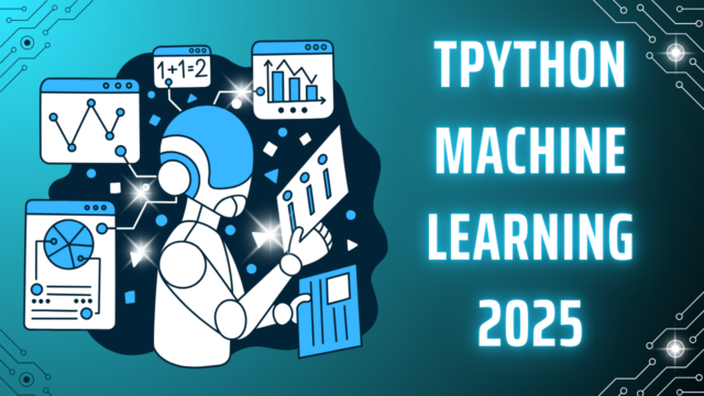 Tpython Machine Learning 2025