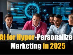 “AI for Hyper-Personalized Marketing in 2025: Changing Global Customer Experience with Data, Technology, and Innovation” AI for Hyper-Personalized Marketing in 2025