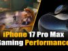 Gaming Performance of iPhone 17 Pro Max: The Maximum Extent of Mobile Gaming Revolution in 2025. iPhone 17 Pro Max Gaming Performance