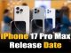 The iPhone 17 Pro Max Release Date: All Rumors and Features About It Were Broken Down iPhone 17 Pro Max Release Da