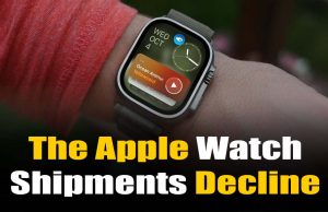 The Apple Watch Shipments Decline: Analyzing Market Trends, Competition, and Apple’s Road to Recovery The Apple Watch Shipments Decline
