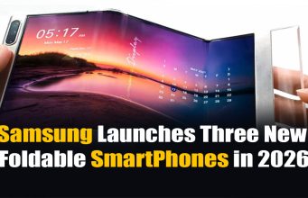 Samsung Launches Three New Foldable Smartphones in 2026: The Future Unfolds Samsung's Galaxy S26 Series 2026 Release Date