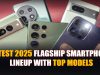Latest Smartphone Reviews 2025: Expert Opinions & Ratings Latest 2025 flagship smartphone lineup with top models