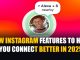 New Instagram Features to Help You Connect Better in 2025: The Ultimate Guide New Instagram Features to Help You Connect Better in 2025