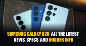 Samsung Galaxy S26—All the Latest News, Specs, and Insider Info Samsung Galaxy S26 All the Latest News Specs and Insider Info