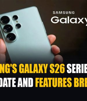 Samsung's Galaxy S26 Series 2026 Release Date