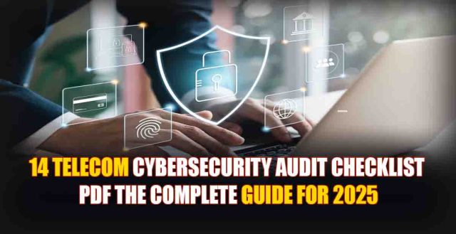 14 Telecom Cybersecurity Audit Checklist PDF