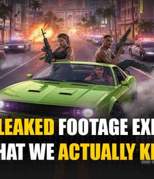 GTA 6 Leaked Footage Explained What We Actually Know