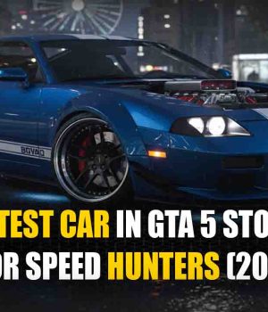 The Fastest Car in GTA 5 Story Mode Ultimate Guide for Speed Hunters