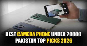 Best Camera Phone Under 20000 Pakistan | Top Picks 2026 Best Camera Phone Under 20000 Pakistan Top Picks 2026