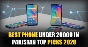 Best Phone Under 20000 in Pakistan Worth Buying 2026 Best Phone Under 20000 in Pakistan Top Picks 2026