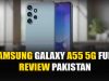 Samsung Galaxy A55 5G Full Review Pakistan Samsung Galaxy A55 5G Full Review Pakistan