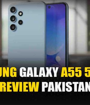 Samsung Galaxy A55 5G Full Review Pakistan