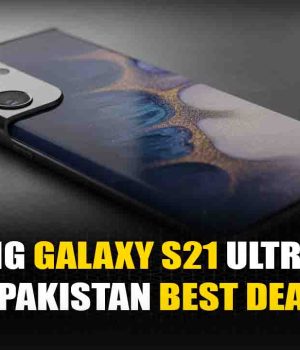 Samsung Galaxy S21 Ultra Price in Pakistan Best Deals Samsung Galaxy S21 Ultra Price in Pakistan – Best Deals