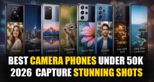 Best Camera Phones Under 50K 2026 – Capture Stunning Shots Best Camera Phones Under 50K 2026 Capture Stunning Shots