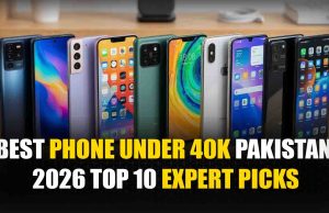 Best Phone Under 40K Pakistan 2026 – Top 10 Expert Picks Best Phone Under 40K Pakistan 2026 Top 10 Expert Picks