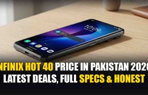 Infinix Hot 40 Price in Pakistan 2026 – Latest Deals, Full Specs & Honest Review Infinix Hot 40 Price in Pakistan 2026 – Latest Deals, Full Specs & Honest Review