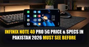 Infinix Note 40 Pro 5G Price & Specs in Pakistan 2026 Must See Before You Buy! Infinix Note 40 Pro 5G Price & Specs in