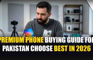 Premium Phone Buying Guide Pakistan: Choose the Best in 2026 Premium Phone Buying Guide Pakistan Choose the Best in 2026