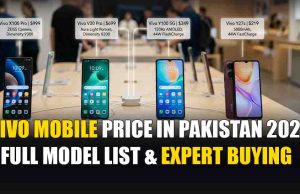 Vivo Mobile Price in Pakistan 2026 | Full Model List & Expert Buying Guide Vivo Mobile Price in Pakistan 2026 | Full Model List & Expert Buying Guide