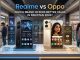 Realme vs Oppo: Same Company, Different Phones? Realme vs Oppo Comparison: Same Company Best Guide 2026