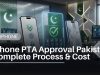 iPhone PTA Approval: Complete Process & Cost in Pakistan 2026 iPhone PTA Approval Pakistan: Complete Process & Cost 2026