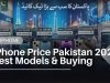 iPhone Price Pakistan: Complete Models & Buying Guide 2026 iPhone Price Pakistan 2026 Best Models & Buying