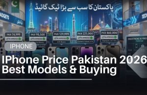 iPhone Price Pakistan: Complete Models & Buying Guide 2026 iPhone Price Pakistan 2026 Best Models & Buying