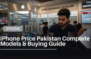 IPhone Price Pakistan Complete Models & Buying Guide 2026 iPhone Price Pakistan: Complete Models & Buying Guide