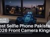 Best Selfie Phones Pakistan: Front Camera Kings 2026 Best Selfie Phone Pakistan 2026 Front Camera Kings