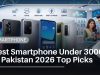 Best Smartphone Under 30000 in Pakistan 2026: Your Ultimate Buying Guide Best Smartphone Under 30000 in Pakistan 2026 Top Picks