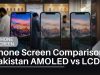 Phone Screen Comparison: AMOLED vs LCD vs IPS in Pakistan 2026 Phone Screen Comparison Pakistan AMOLED vs LCD vs IPS