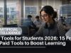 AI Tools for Students 2026: 15 Free & Paid Tools to Boost Learning AI Tools for Students 15 Powerful Tools to Try in 2026