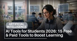 AI Tools for Students 2026: 15 Free & Paid Tools to Boost Learning AI Tools for Students 15 Powerful Tools to Try in 2026