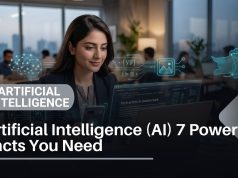 Artificial Intelligence (AI): 7 Powerful Facts You Need to Know in 2026 Artificial Intelligence (AI) 7 Powerful Facts You Need