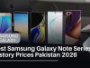Samsung Galaxy Note Series – Complete Guide, History & Prices in Pakistan (2026) Best Samsung Galaxy Note Series History Prices Pakistan 2026