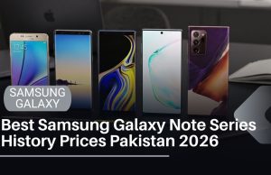 Samsung Galaxy Note Series – Complete Guide, History & Prices in Pakistan (2026) Best Samsung Galaxy Note Series History Prices Pakistan 2026