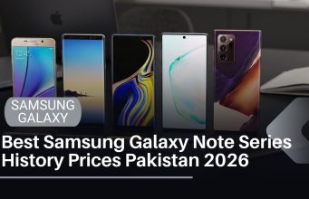 Samsung Galaxy Note Series – Complete Guide, History & Prices in Pakistan (2026) Best Samsung Galaxy Note Series History Prices Pakistan 2026