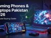 Gaming Phones & Laptops Pakistan Ultimate Guide 2026 Gaming Phones Laptops Pakistan Ultimate Buying Guide 2026