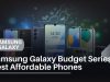 Samsung Galaxy Budget Series: 7 Best Affordable Phones in Pakistan 2026 Samsung Galaxy Budget Series: 7 Best Affordable Phones
