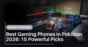 Best Gaming Phones: 15 Powerful Picks for Gamers in 2026 Best Gaming Phones in Pakistan 2026 15 Powerful Picks