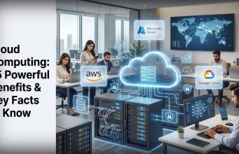 Cloud Computing: 15 Powerful Benefits & Key Facts to Know Cloud Computing 15 Powerful Benefits & Key Facts
