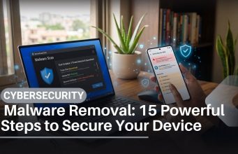 Malware Removal: 15 Powerful Steps to Secure Your Device _Malware Removal 15 Powerful Steps to Secure Your Device in 2026